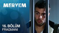 Meryem 16.Bölüm Fragmanı görüntüsü