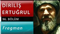 Diriliş Ertuğrul 96.Bölüm Fragmanı görüntüsü