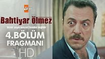 Bahtiyar Ölmez 4.Bölüm Fragmanı görüntüsü