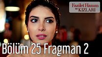 Fazilet Hanım ve Kızları 25.Bölüm Fragmanı görüntüsü