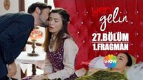 Yeni Gelin 27.Bölüm Fragmanı görüntüsü