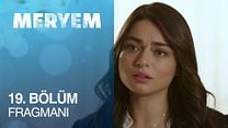 Meryem 19.Bölüm Fragmanı görüntüsü
