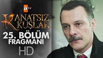 Kanatsız Kuşlar 25.Bölüm Fragmanı görüntüsü