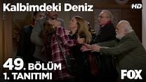 Kalbimdeki Deniz 49.Bölüm Fragmanı görüntüsü