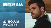 Meryem 23.Bölüm Fragmanı görüntüsü