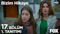 Bizim Hikaye 17.Bölüm Fragmanı görüntüsü