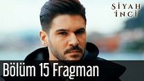 Siyah İnci 15.Bölüm Fragmanı görüntüsü