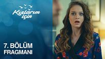 Kızlarım İçin 7.Bölüm Fragmanı görüntüsü