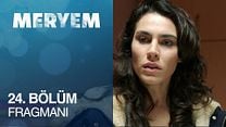 Meryem 24.Bölüm Fragmanı görüntüsü