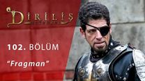 Diriliş Ertuğrul 102.Bölüm Fragmanı görüntüsü