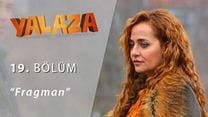 Yalaza 19.Bölüm Fragmanı görüntüsü