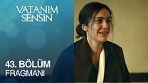 Vatanım Sensin 43.Bölüm Fragmanı görüntüsü