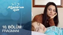 Kızlarım İçin 10.Bölüm Fragmanı görüntüsü