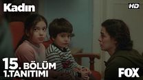 Kadın 15.Bölüm Fragmanı görüntüsü
