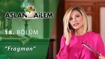 Aslan Ailem 18.Bölüm Fragmanı görüntüsü