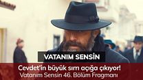 Vatanım Sensin 46.Bölüm Fragmanı görüntüsü