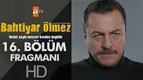 Bahtiyar Ölmez 16.Bölüm Fragmanı görüntüsü
