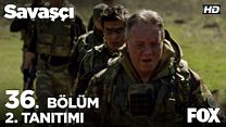 Savaşçı 36.Bölüm Fragmanı görüntüsü