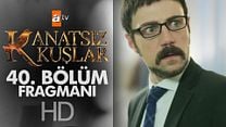 Kanatsız Kuşlar 40.Bölüm Fragmanı görüntüsü