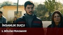 İnsanlık Suçu 1.Bölüm Fragmanı görüntüsü