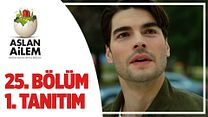 Aslan Ailem 25.Bölüm Fragmanı görüntüsü