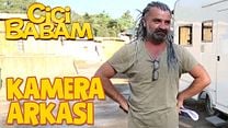 Cici Babam kamera arkası görüntüsü