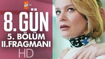 8.Gün 5.Bölüm Fragmanı görüntüsü