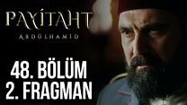 Payitaht Abdülhamid 48.Bölüm Fragmanı görüntüsü