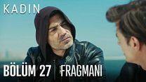 Kadın 27.Bölüm Fragmanı görüntüsü