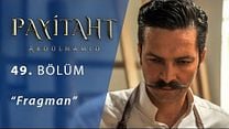 Payitaht Abdülhamid 49.Bölüm Fragmanı görüntüsü