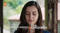 Sen Anlat Karadeniz 17.Bölüm Fragmanı görüntüsü