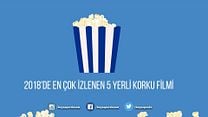 2018'de En Çok İzlenen 5 Yerli Korku Filmi  görüntüsü