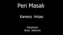 Peri Masalı - Kamera Arkası görüntüsü