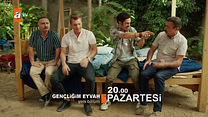 Gençliğim Eyvah 11.Bölüm Fragmanı görüntüsü