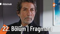 Aldatmak 22.Bölüm Fragmanı görüntüsü
