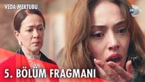 Veda Mektubu 5.Bölüm Fragmanı görüntüsü