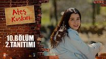 Ateş Kuşları 10.Bölüm Fragmanı görüntüsü