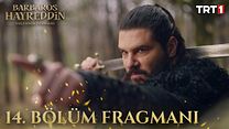 Barbaros Hayreddin: Sultanın Fermanı 14.Bölüm Fragmanı görüntüsü
