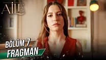 Aile 7.Bölüm Fragmanı görüntüsü