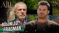 Aile 10.Bölüm Fragmanı görüntüsü