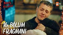 Ateş Kuşları 16.Bölüm Fragmanı görüntüsü
