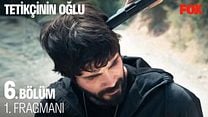 Tetikçinin Oğlu 6.Bölüm Fragmanı görüntüsü