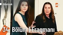 Aldatmak 34.Bölüm Fragmanı görüntüsü