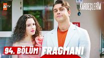 Kardeşlerim 94.Bölüm Fragmanı görüntüsü