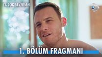 Ya Çok Seversen 1.Bölüm Fragmanı görüntüsü