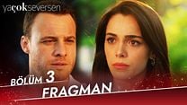 Ya Çok Seversen 3.Bölüm Fragmanı görüntüsü