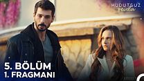 Hudutsuz Sevda 5.Bölüm Fragmanı görüntüsü