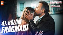 Ben Bu Cihana Sığmazam 41.Bölüm Fragmanı görüntüsü