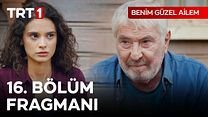 Benim Güzel Ailem 16.Bölüm Fragmanı görüntüsü