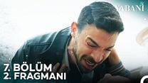 Yabani 7.Bölüm Fragmanı görüntüsü